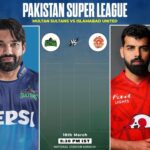 MUL vs ISL: Match Final, Dream11 Team, Pakistan Super League 2024