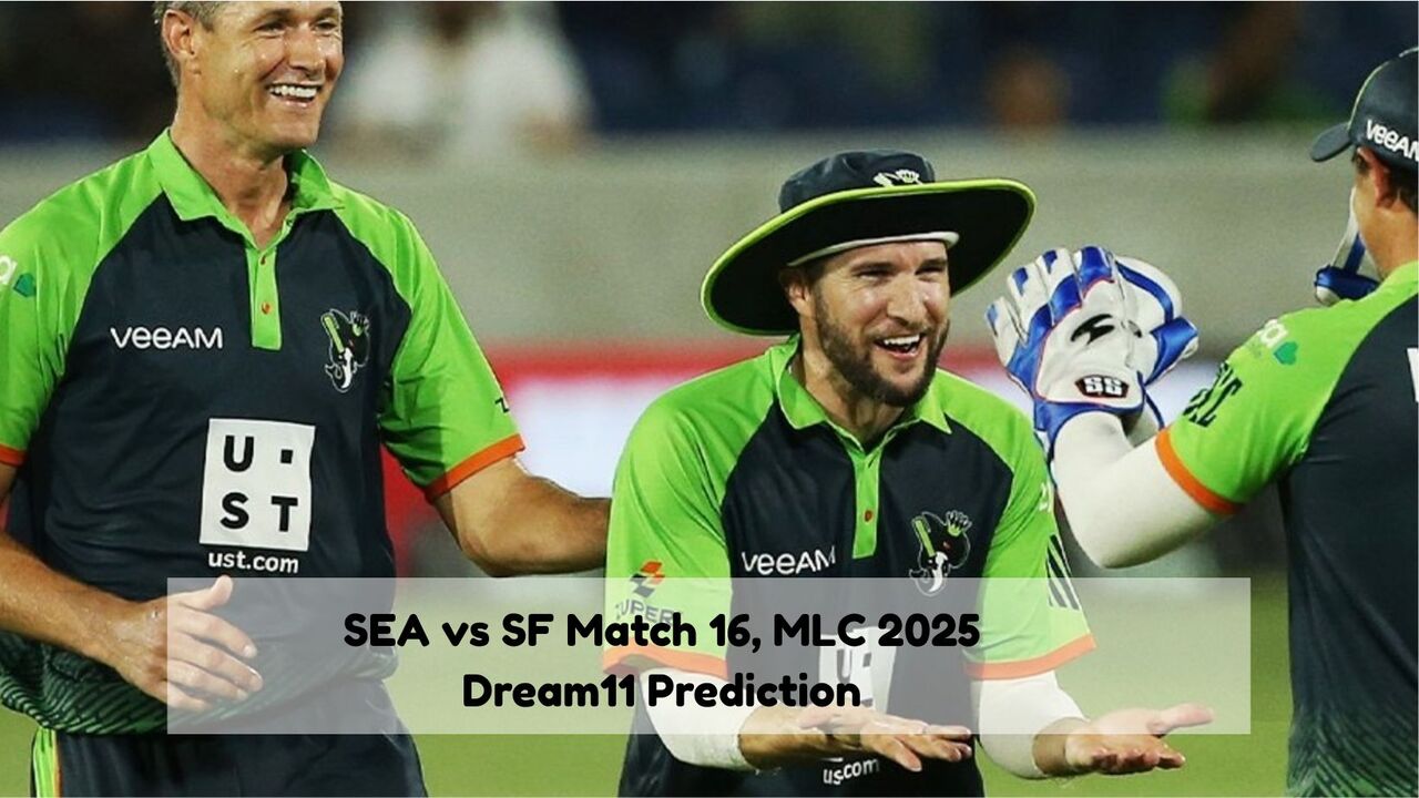 SEA vs SF Dream11 Prediction Match 16, MLC 2025
