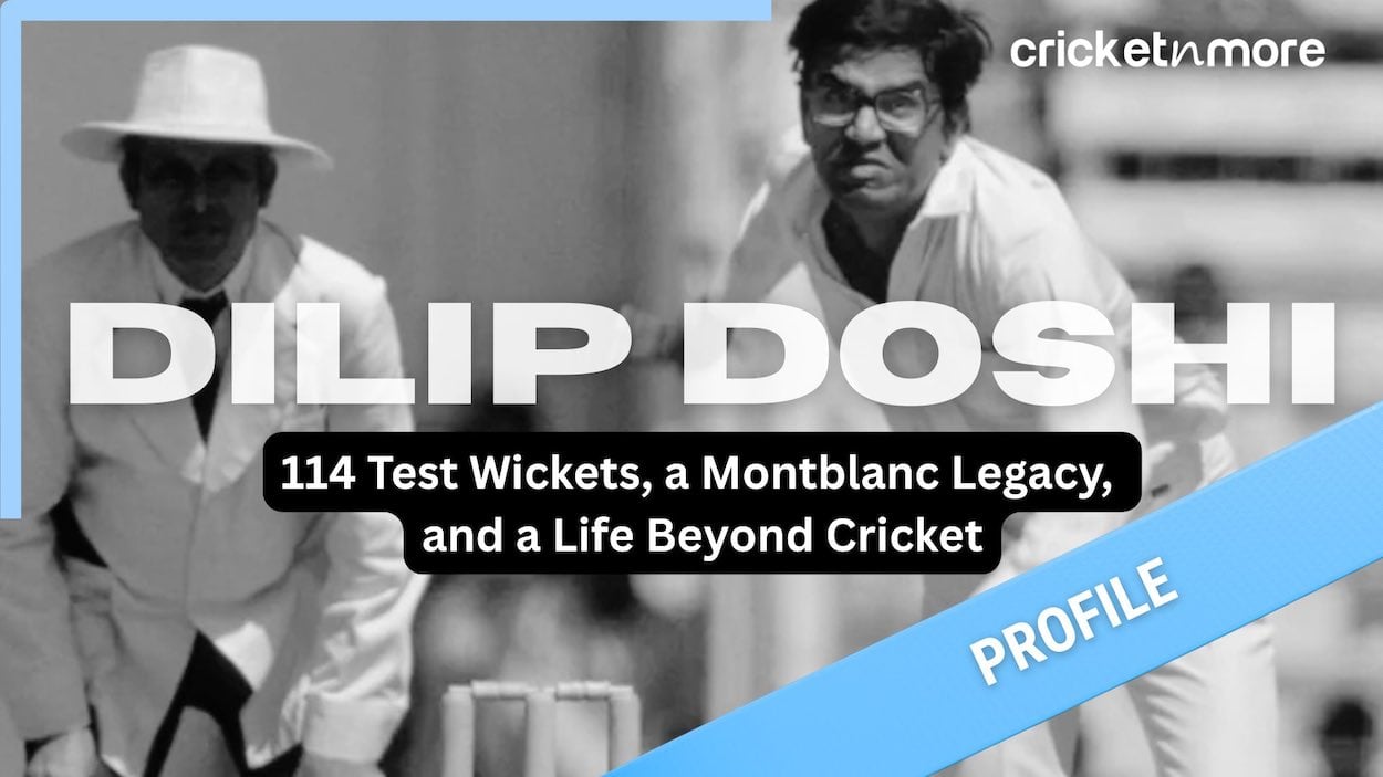 From Spin to Strategy: Remembering Dilip Doshi’s Legacy On and Off the Field