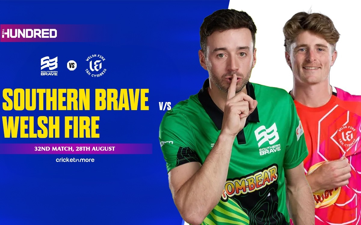Southern Brave vs Welsh Fire, 32nd Match, The Hundred Men s 2025 – Who will win today s match?