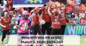 Paarl Royals vs Sunrisers Eastern Cape, Match 3, SA20 2025-26, Who will win today PR vs SECmatch?