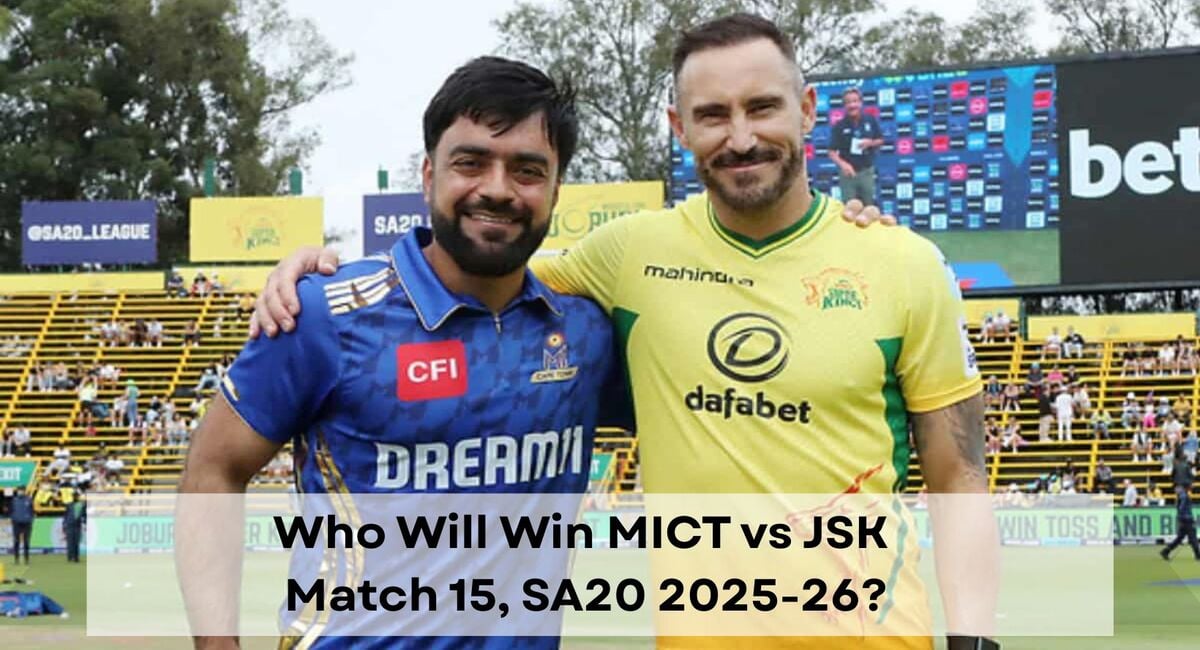 MI Cape Town vs Joburg Super Kings, Match 15, SA20 2025-26, Who will win today MICT vs JSK match?